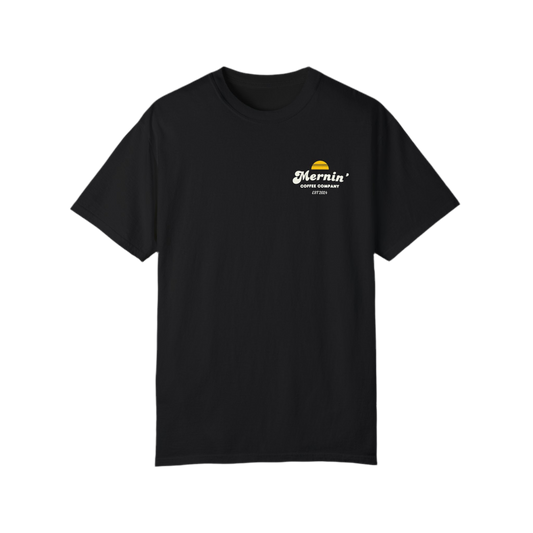 Have a Good Mernin' Tee