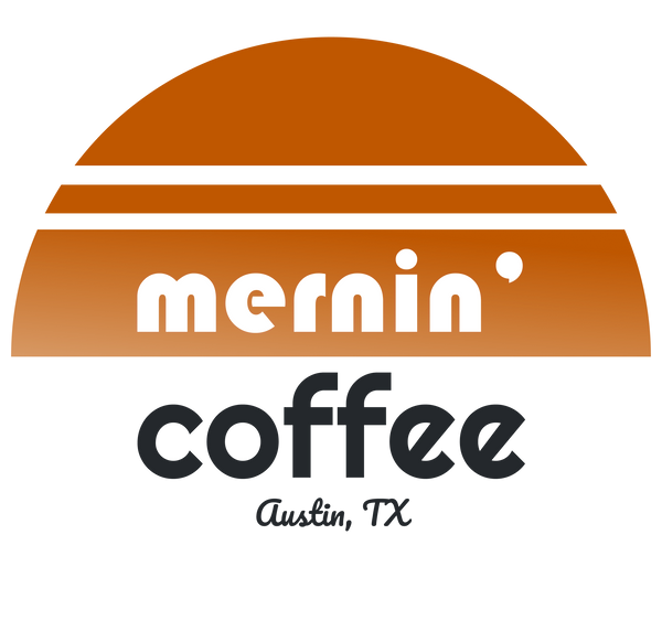 Mernin' Coffee